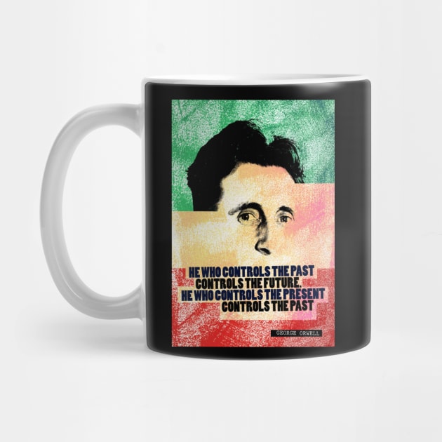 George Orwell Quote by pahleeloola